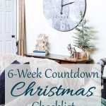 Use this 6-week Countdown to Christmas checklist to stay focused and ahead of the game, so you can enjoy the holiday season