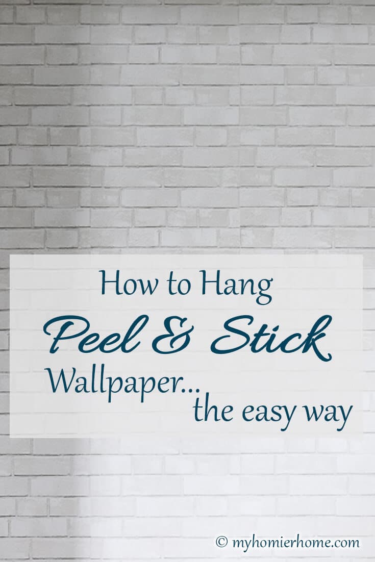 How to Hang Peel and Stick Wallpaper the Easy Way My Homier Home