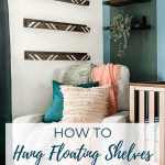 Learn how to hang floating shelves perfectly straight every time with this quick and easy method. Read how here.