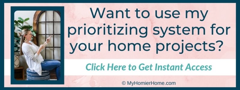 Want to use my prioritizing system for your home projects?