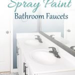 How to Spray Paint the Bathroom Faucet & Accessories