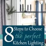 Don’t let decision paralysis stop you from getting the lighting in your kitchen to shine bright. These 8 steps will give you the confidence and direction you need to choose your kitchen lighting.