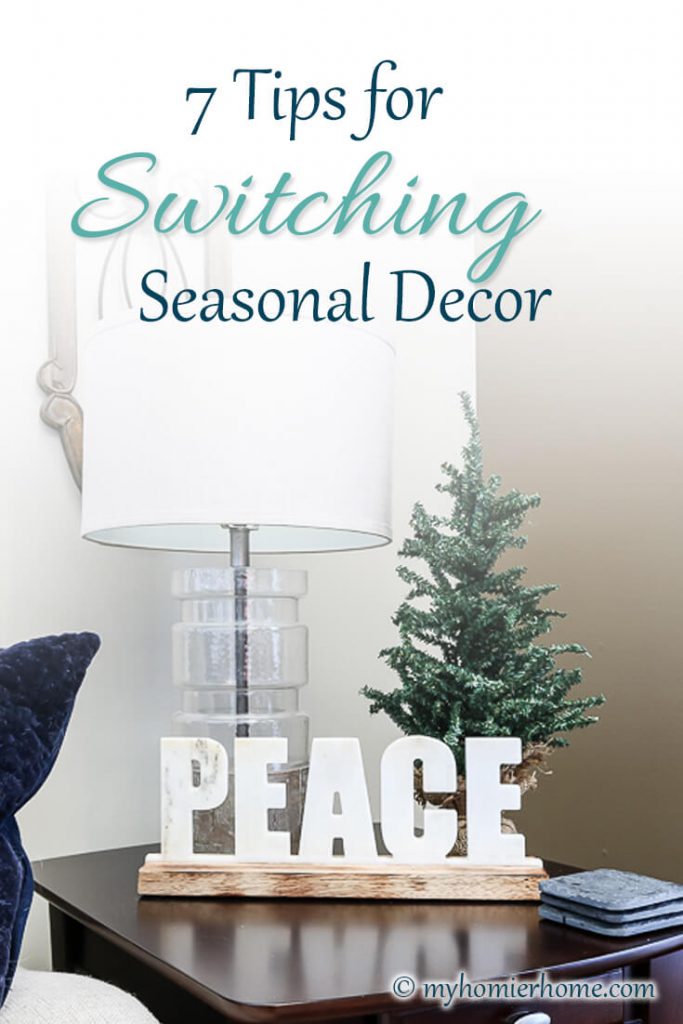 Tips for switching seasonal decor for a smooth transition.